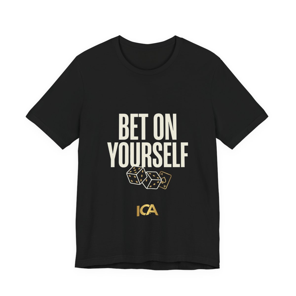 Bet On Yourself t-shirt