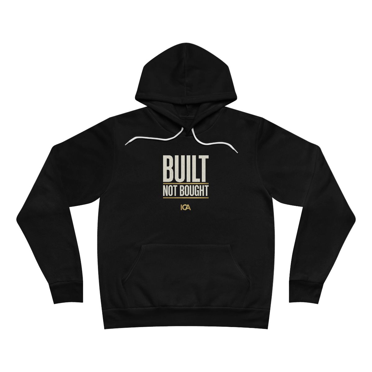 Built Not Bought Hoodie t-shirt