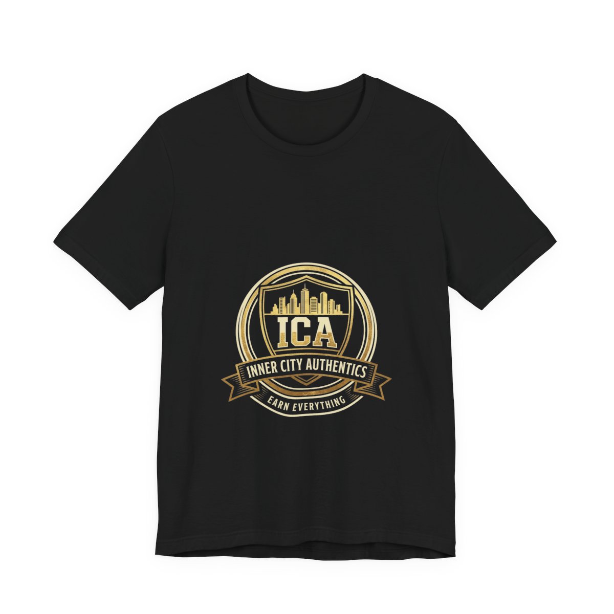 ICA Inner City Authentics Earn Everything Premium Black Tee t-shirt