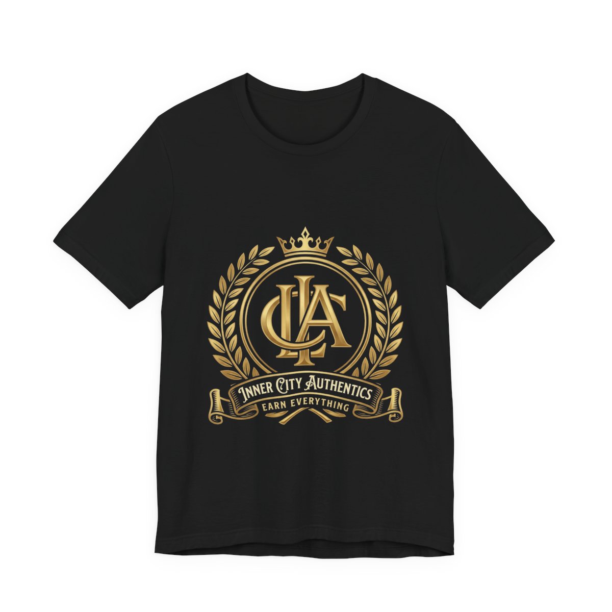 ICA Inner City Authentics Earn Everything Premium Black Tee t-shirt